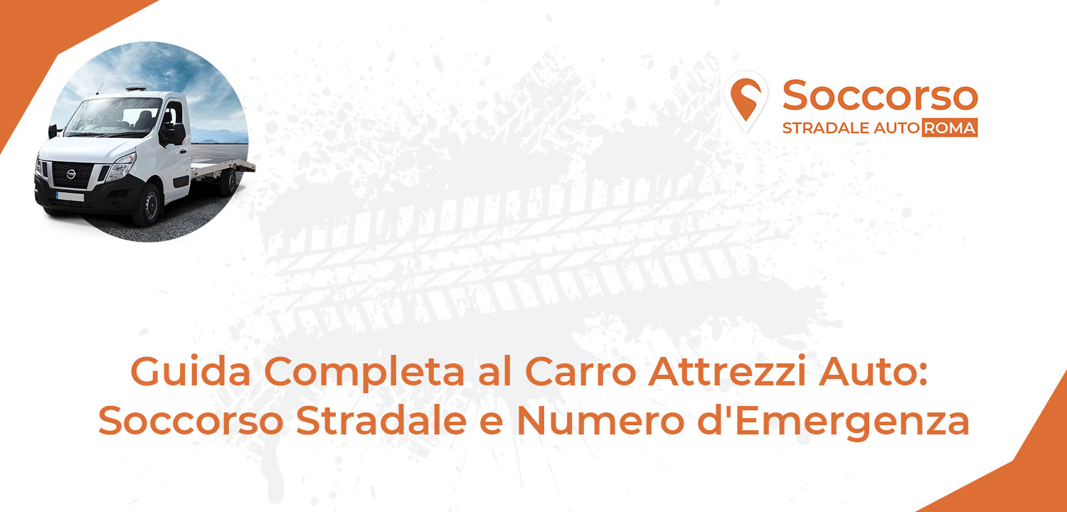 Guida Completa al Carro Attrezzi Auto Guida Completa al Carro Attrezzi Auto