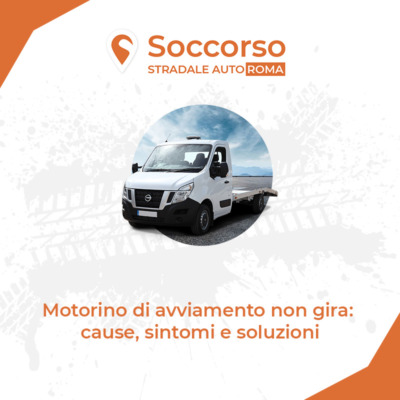 Motorino di avviamento non gira cause sintomi e soluzioni