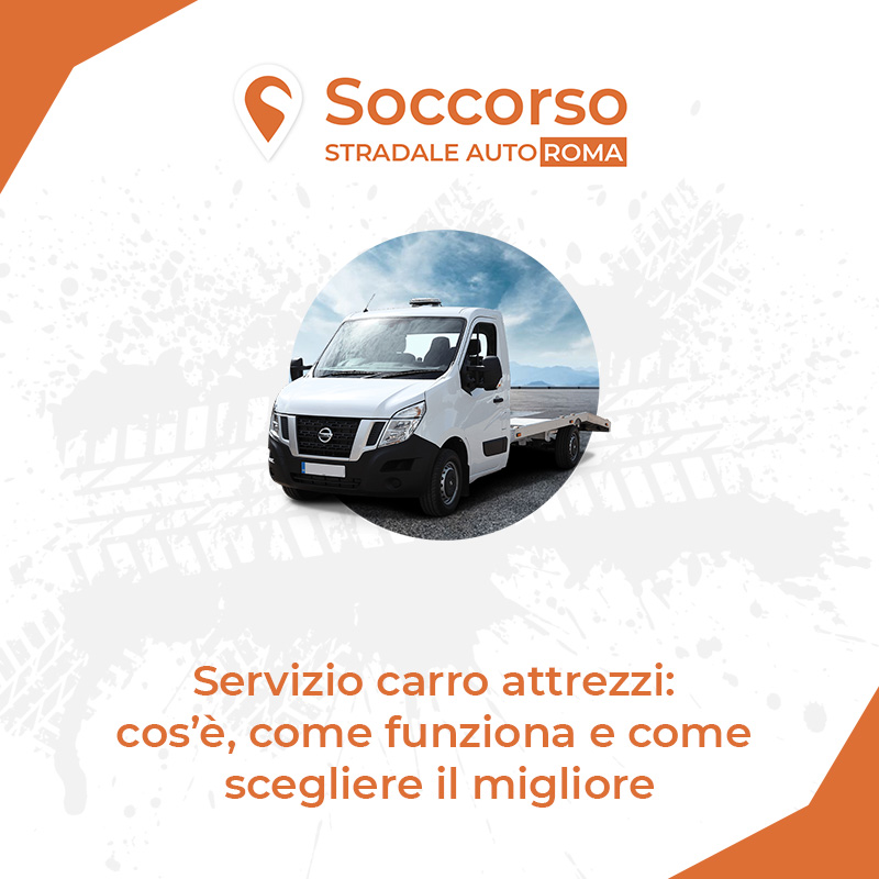 Servizio carro attrezzi - cos’è, come funziona e come scegliere il migliore