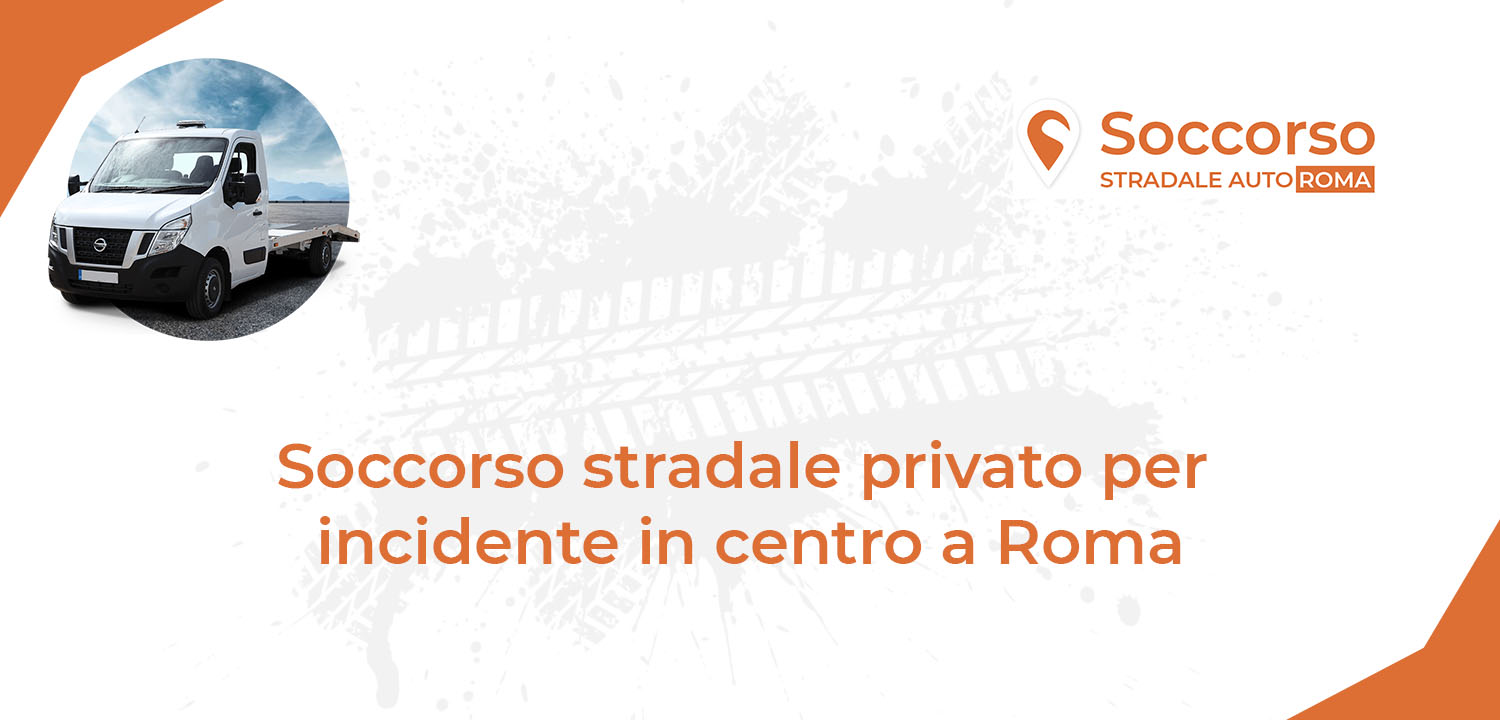 Soccorso stradale privato per incidente in centro a Roma Soccorso stradale privato per incidente in centro a Roma
